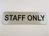 STAFF ONLY - Sign / Plaque - Large