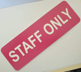 STAFF ONLY - Sign / Plaque - Large