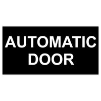 Automatic Door Sign Plaque - Small