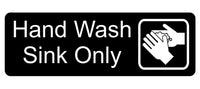 Hand Wash Sink Only Sign Plaque