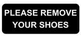 Please Remove Your Shoes Sign Plaque