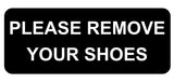 Please Remove Your Shoes Sign Plaque - Small