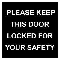 Please keep this door locked for your safety Sign