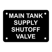 Main Tank Supply Shutoff Valve Sign Plaque - Small