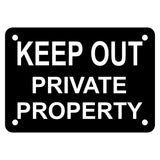 Keep Out Private Property Sign Plaque - Small