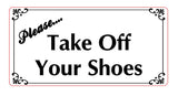 Please Take Off Your Shoes Sign Plaque in 30 Colours & 2 Large Sizes