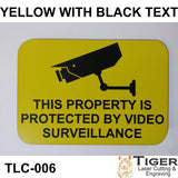 THIS PROPERTY IS PROTECTED BY VIDEO SURVEILLANCE