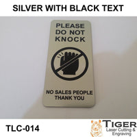 PLEASE DO NOT KNOCK NO SALES PEOPLE THANK YOU SIGN 4.5CM BY 10CM