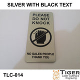 PLEASE DO NOT KNOCK NO SALES PEOPLE THANK YOU SIGN 4.5CM BY 10CM