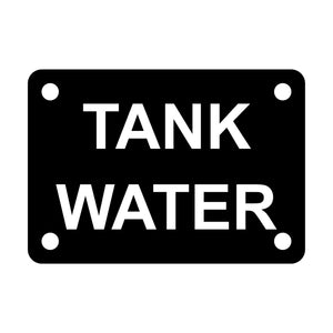 Tank Water Sign Plaque