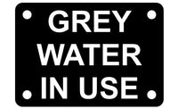Grey Water In Use Sign