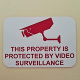 This Property is Protected by Video Surveillance Sign Plaque - Large